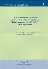 Understanding the Enhanced Transparency Framework and Its Modalities under the UNFCCC's Paris Agreement (No. 5)