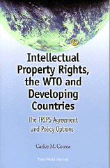 Intellectual Property Rights, the WTO and Developing Countries